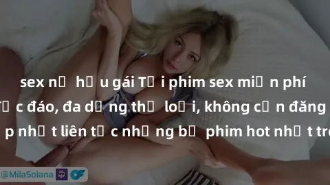 sex nữ hầu gái Tải phim sex miễn phí chất lượng cao độc đáo, đa dạng thể loại, không cần đăng ký tài khoản. Cập nhật liên tục những bộ phim hot nhất trên thị trường. Sự lựa chọn hàng đầu cho người yêu