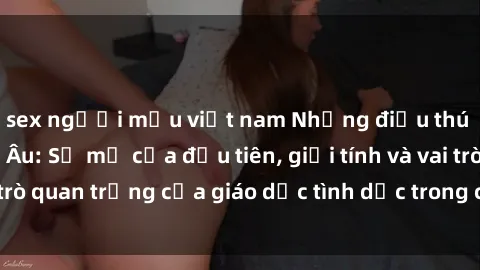 sex người mẫu việt nam Những điều thú vị về sex ở Bắc Âu: Sự mở cửa đầu tiên, giới tính và vai trò quan trọng của giáo dục tình dục trong các quốc gia này.